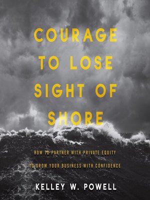 cover image of Courage to Lose Sight of Shore